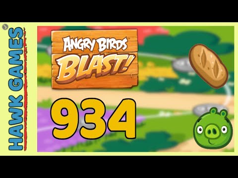 Angry Birds Blast Level 934 - 3 Stars Walkthrough, No Boosters