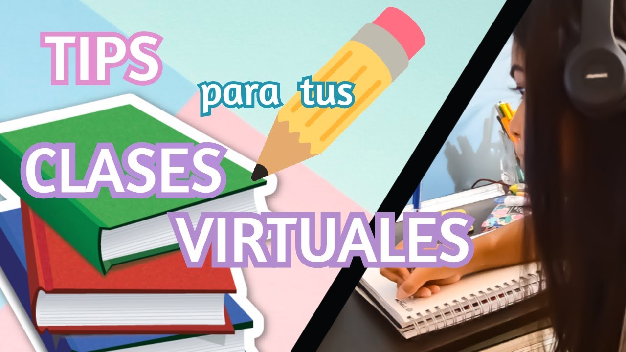 TIPS de para tus CLASES VIRTUALES