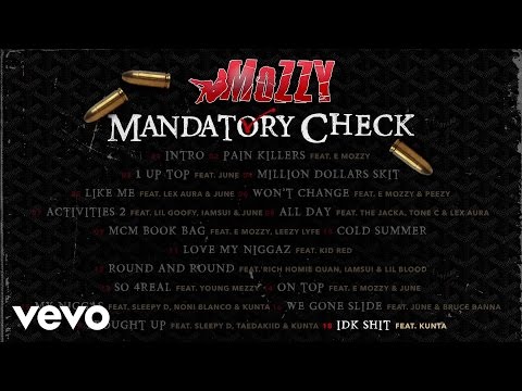 Mozzy - IDK Shit (Audio) ft. Kunta