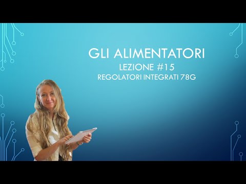 Gli alimentatori: tutorial lezione #15: regolatori integrati con tensione di uscita variabile (78G)