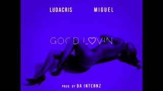 good lovin Ludacris ft  Miguel  SLOW VERSION