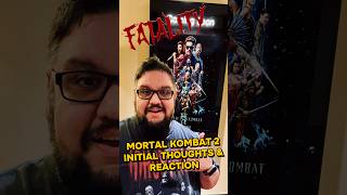 MORTAL KOMBAT 2 New Movie Initial  Reaction Thoughts #NewMovie #FilmReview #MortalKombat #AMCtheater
