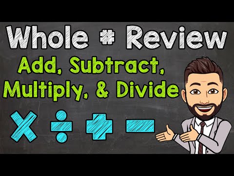 Whole Number Operations | Adding, Subtracting, Multiplying, and Dividing