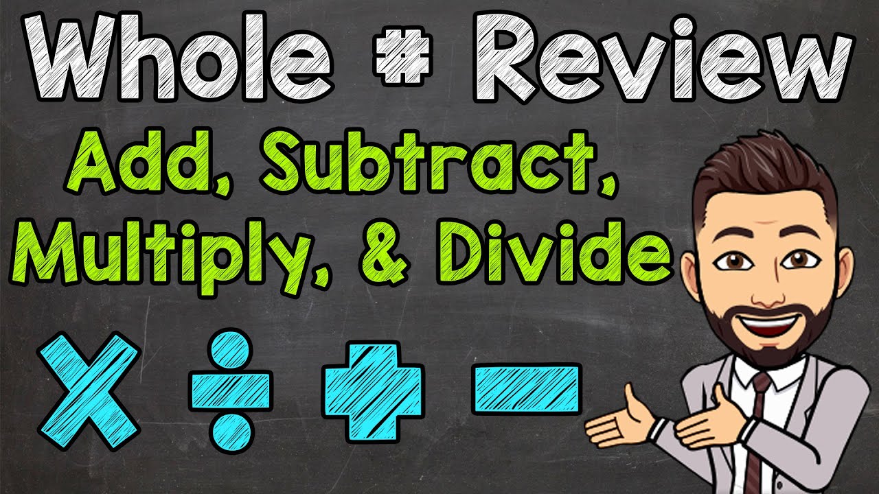 Whole Number Operations | Adding, Subtracting, Multiplying, and Dividing