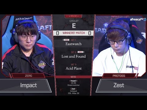 [2018 GSL Season 3] Code S Ro.32 Group E Match3 Zest vs Impact