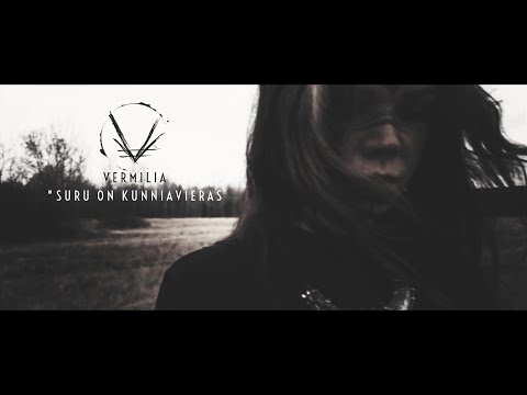 Vermilia - Suru On Kunniavieras (Official Video 2020)