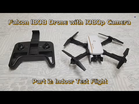 Falcon 1808 Drone with 1080p Camera - Part 2: Indoor Test Flight