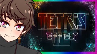 【V実況】TETRIS EFFECT 「寝起きキラキラてとりす」