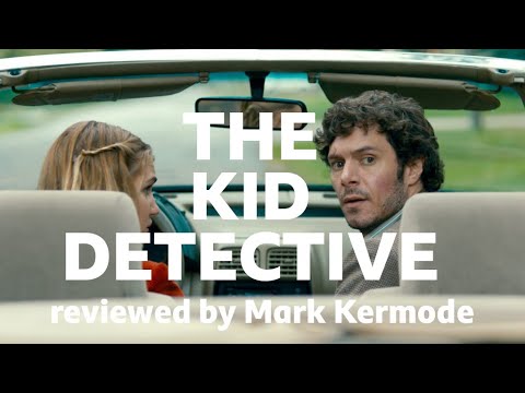 The Kid Detective reviewed by Mark Kermode