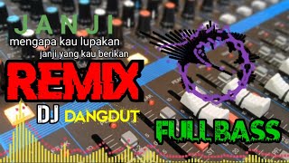 Download lagu janji(mengapa kau lupakan janji yang kau berikan) REMIX⁉️DJ dangdut full bass terbaru mp3 Download lagu janji(mengapa kau lupakan janji yang kau berikan) REMIX⁉️DJ dangdut full bass terbaru mp3
