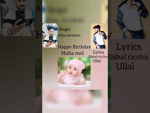 fathimath nuha beary birthday song singer: abbu Deralakatte lyrics: Rishal Ricchu ullal