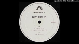 Citizen K - No Drama | Advance Records [1999]