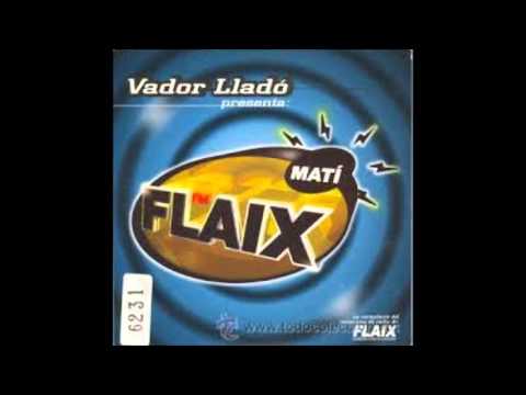 Vador Lladó presenta Flaix Matí (Radio Mix)