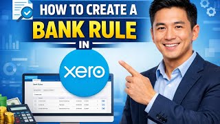 How to CREATE a BANK RULE in Xero (Step by Step)