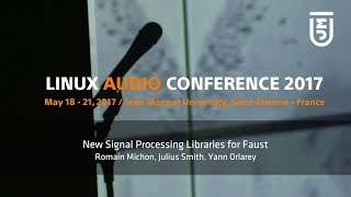 New Signal Processing Libraries for Faust - Romain Michon