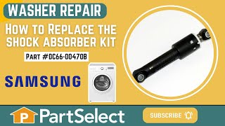 Samsung Washer Repair: How to Replace the Shock Absorber Kit