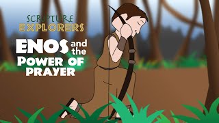 Enos and the Power of Prayer | Scripture Explorers | Come Follow Me | Book of Mormon Lessons