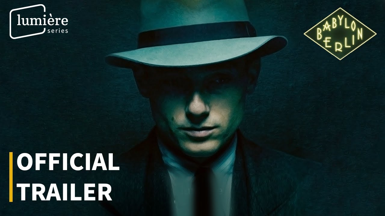 BABYLON BERLIN | OFFICIAL TRAILER | ENGLISH SUBS | LUMIÈRE SERIES