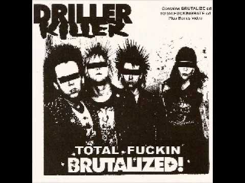 DRILLER KILLER - Total Fuckin Brutalized! (FULL ALBUM)