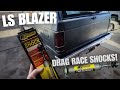 LS Blazer gets Drag Race shocks! UNDER $300!!