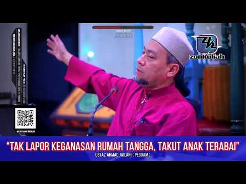 PANDUAN : Jangan Sembunyikan Kes Keganasan Rumah Tangga - Ustaz Ahmad Jailani