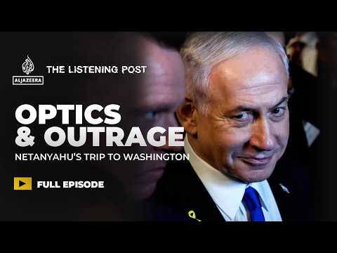 “Nobody is better than Netanyahu at manipulating the US” | The Listening Post