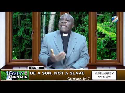 DAILY FOUNTAIN OF MAY 9, 2019 - REV'D CANON EBERE DAVID ANYANWU, JP.