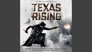 Take Me To Texas (From “Texas Rising” Mini Series Soundtrack)