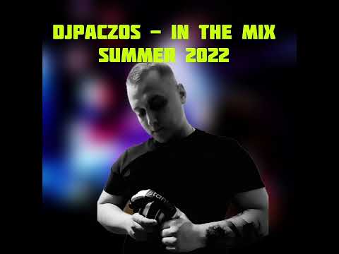 DJ PACZOS - IN THE MIX SUMMER 2022
