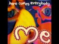 me - here comes everybody