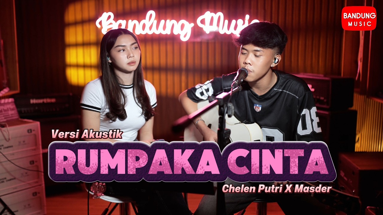RUMPAKA CINTA - Chelen X Masder [Versi Akustik]