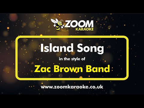 Zac Brown Band - Island Song - Karaoke Version from Zoom Karaoke