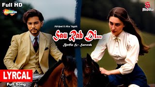 Download lagu Sau Rab Di (Lyrical Song) | Abhijeet & Alka Yagnik | Sarvesh Kumar | Berfin | Berfin Sarvesh | Song mp3 Download lagu Sau Rab Di (Lyrical Song) | Abhijeet & Alka Yagnik | Sarvesh Kumar | Berfin | Berfin Sarvesh | Song mp3