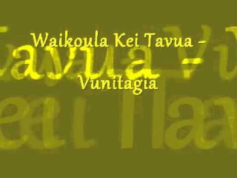 Waikoula Kei Tavua - Vunitagia