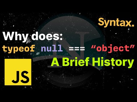 Why is typeof null "object"? | Netscape Source Code Dive