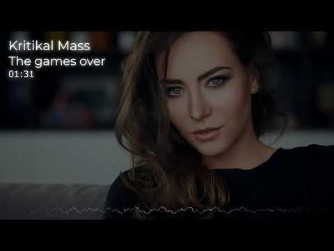 Kritikal Mass - The games over