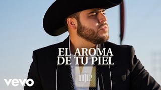 Gerardo Ortiz - El Aroma de Tu Piel (Audio)