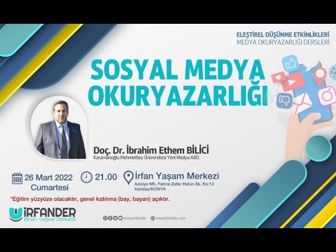 , title : 'Sosyal Medya Okuryazarlığı, Doç. Dr. İbrahim Ethem BİLİCİ'