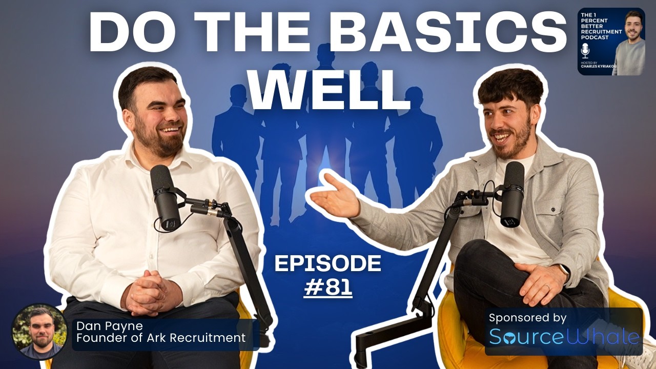 From Solo Recruiter to 11 Heads in 19months | Dan Payne (EP 81)