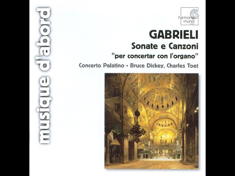 Giovanni Gabrieli (c.1555-1612) - Sonate e Canzoni, per concertar con l´organo