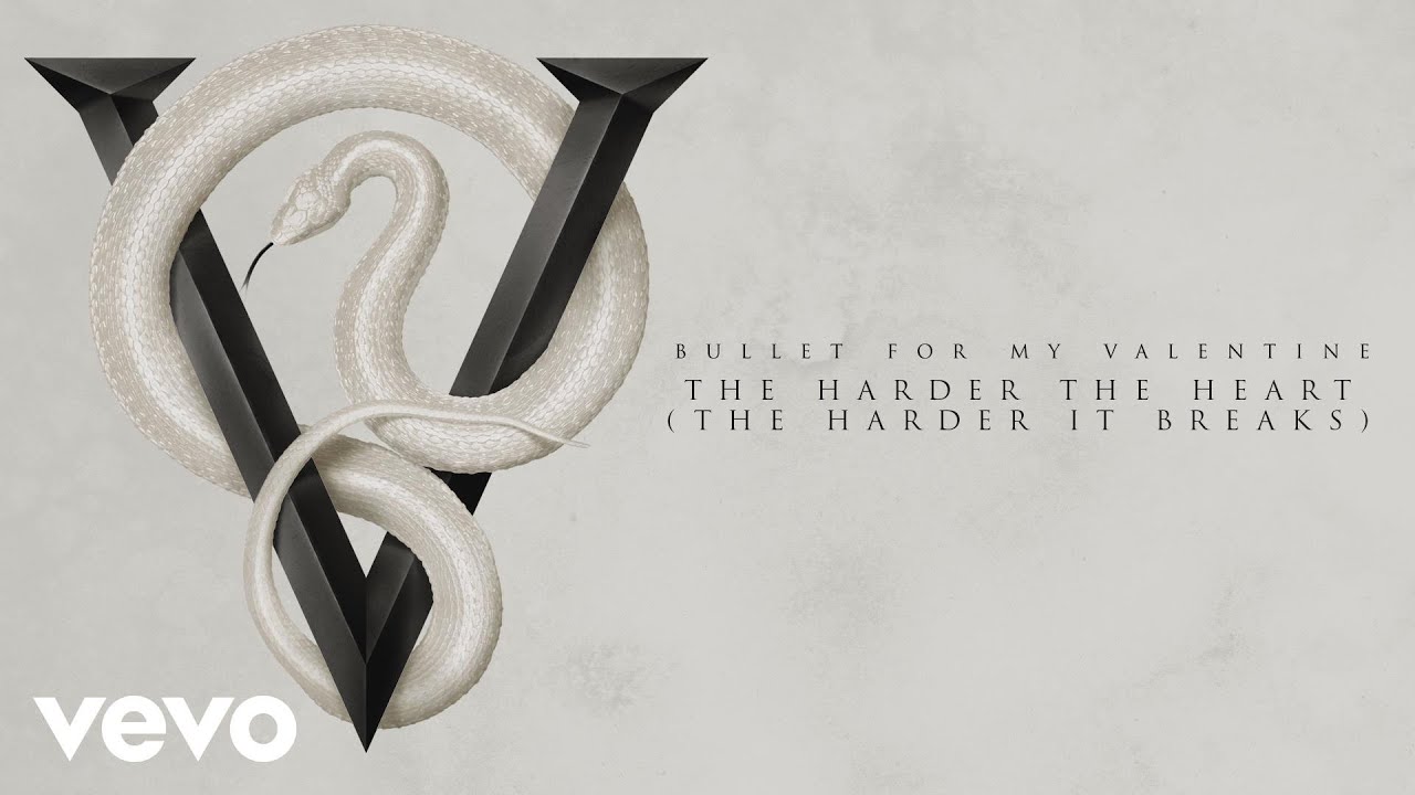 Bullet for My Valentine - The Harder the Heart (The Harder It Breaks)