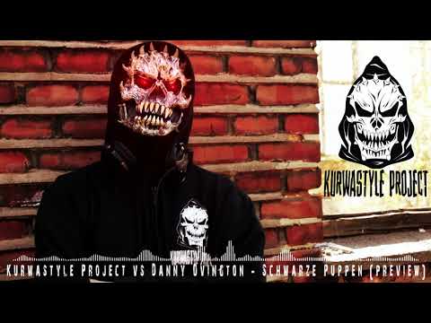 Kurwastyle Project vs Danny Ovington -  Schwarze Puppen- preview