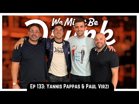 Ep 133: Yannis Pappas & Paul Virzi