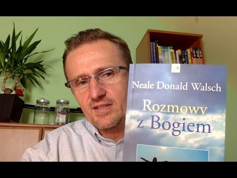 Markowski czyta cz. 15 - "Rozmowy z Bogiem" Neal Donald Walsch
