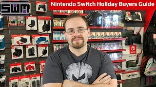 The Nintendo Switch Holiday Buyers Guide | Beginners Edition