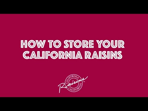How to store your California Raisins