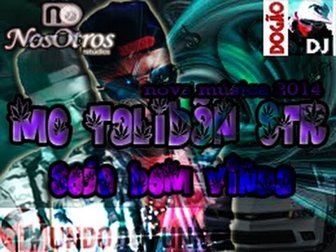 MC TALIBÃN STR -  SEJA BEM VINDA( DJ DOGÃO 2014)