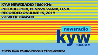 SDR Airchecks: KYW Newsradio 1060 Philadelphia, PA (JUNE 15, 2019)
