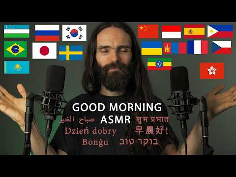 Whispering GOOD MORNING in 40 different languages (ASMR)
