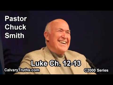 42 Luke 12-13 - Pastor Chuck Smith - C2000 Series